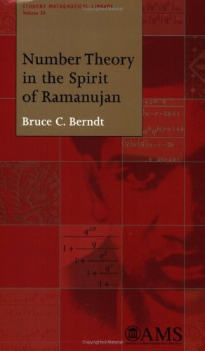 NUMBER THEORY IN THE SPIRIT OF RAMANUJAN By Bruce C. Berndt **BRAND NEW**