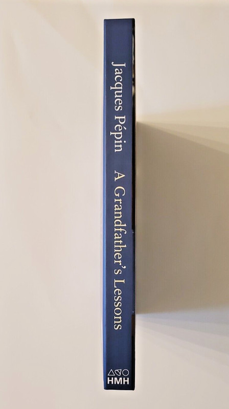 A Grandfather's Lessons In the Kitchen with Shorey SIGNED Jacques Pepin HC gallery