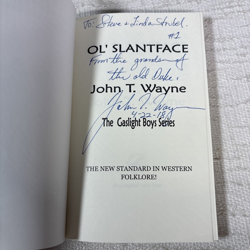Ol' Slantface The Gaslight Boys John Wayne (Grandson) SIGNED BY AUTHOR! NEW gallery