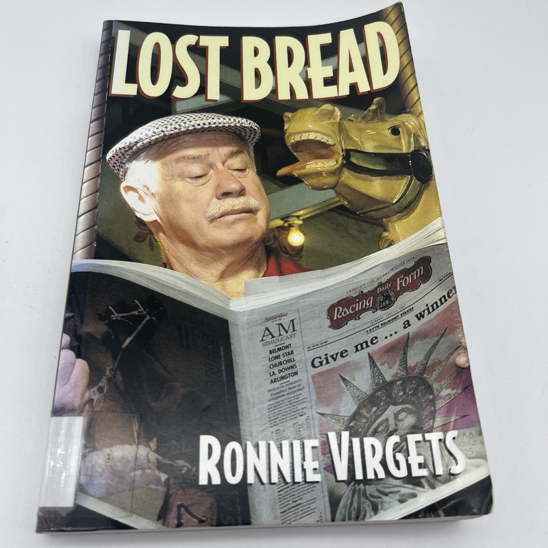 Lost Bread : Flavored with a Little Steen’s Cane Syrup By Ronnie Virgets