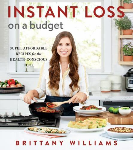 Instant Loss on a Budget: Super-Affordable Recipes for the Health-Conscio – GOOD