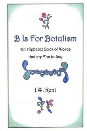 B Is For Botulism