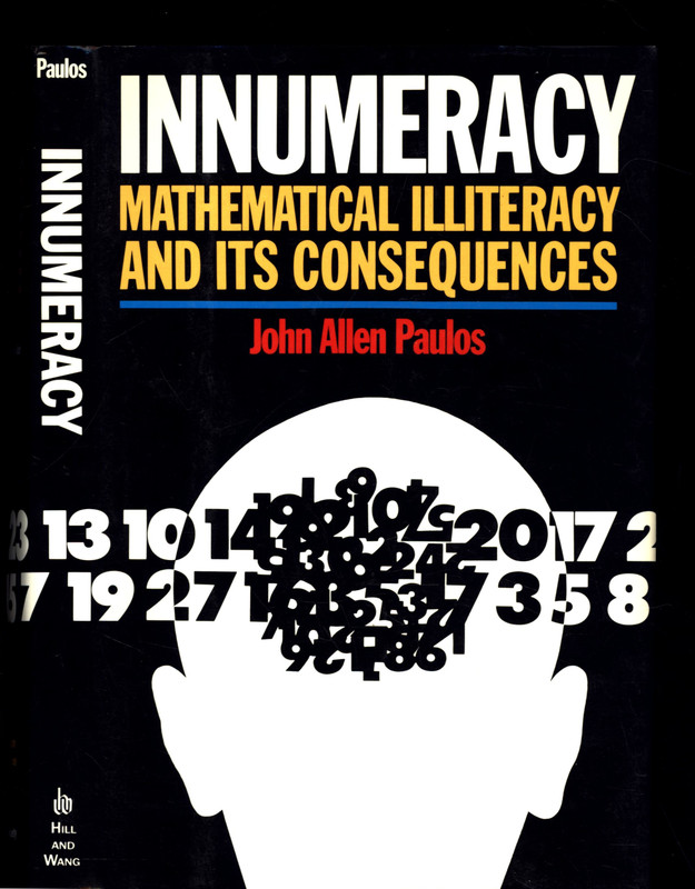 JOHN ALLEN PAULOS INNUMERACY MATHEMATICAL ILLITERACY