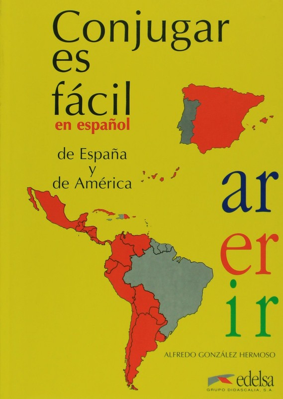 Conjugar es fácil en español de España y de América (Spanish Edition) – …