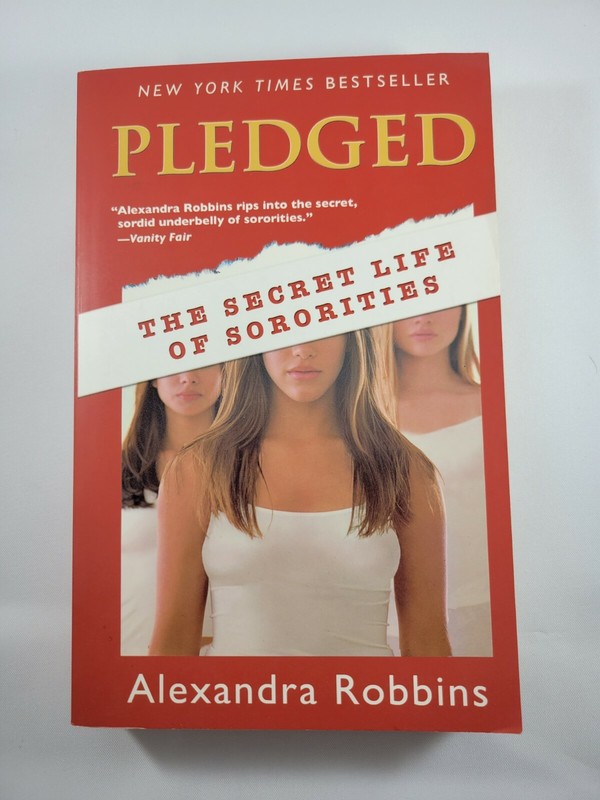 Pledged: The Secret Life of Sororities by Alexandra Robbins Paperback Book gallery