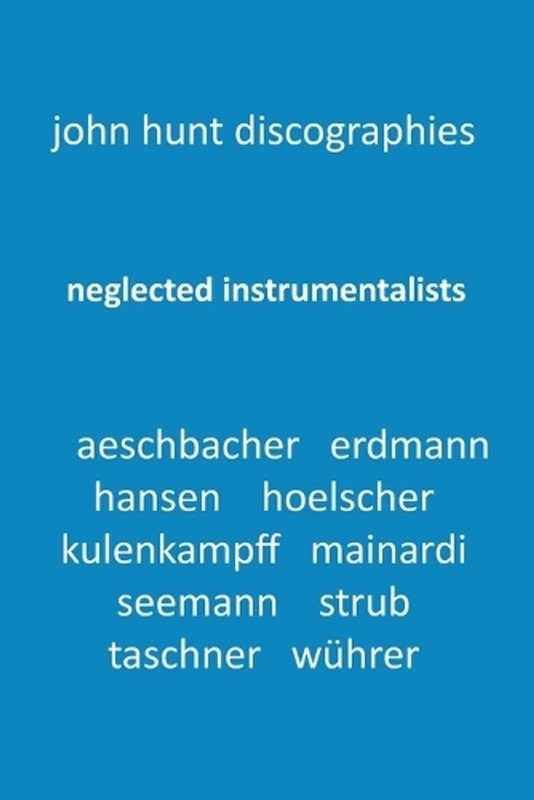 Neglected Instrumentalists – Adrian Aeschbacher, Eduard Erdmann, Conrad Hansen,