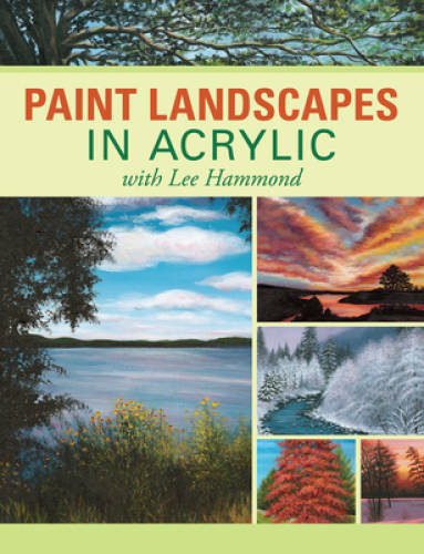Paint Landscapes in Acrylic with Lee Hammond – Paperback By Hammond, Lee – GOOD
