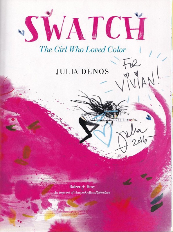 Julia Denos / Swatch The Girl Who Loved Color SIGNED & INSCRIBED 2016