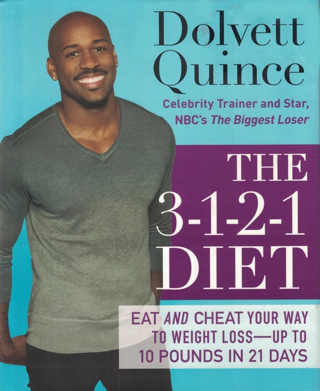 The 3-1-2-1 Diet: Eat and Cheat Your Way to Weight Loss–up to 10 Pounds in …