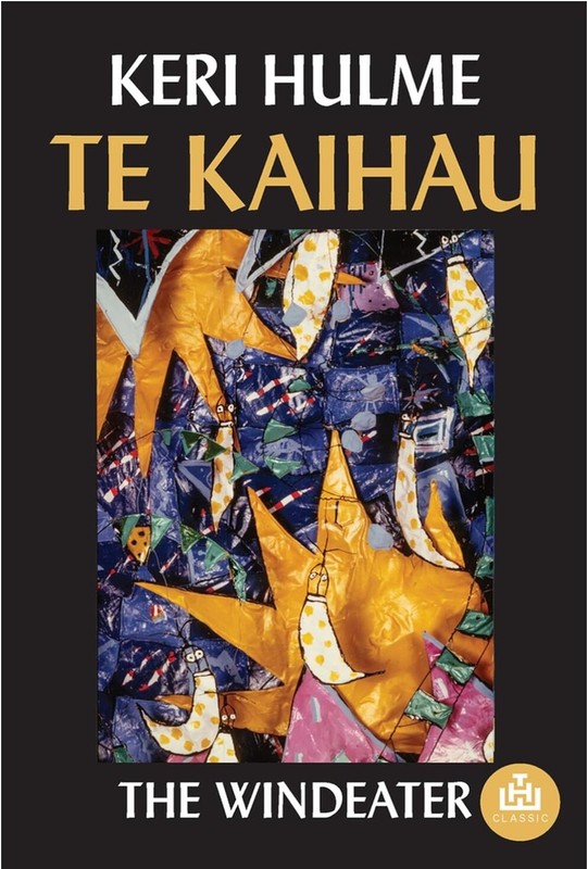 Te Kaihau | The Windeater THW Classic by Keri Hulme Paperback Book NEW