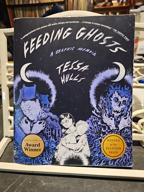 Feeding Ghosts : A Graphic Memoir Paperback Tessa Hulls First Paperback Print