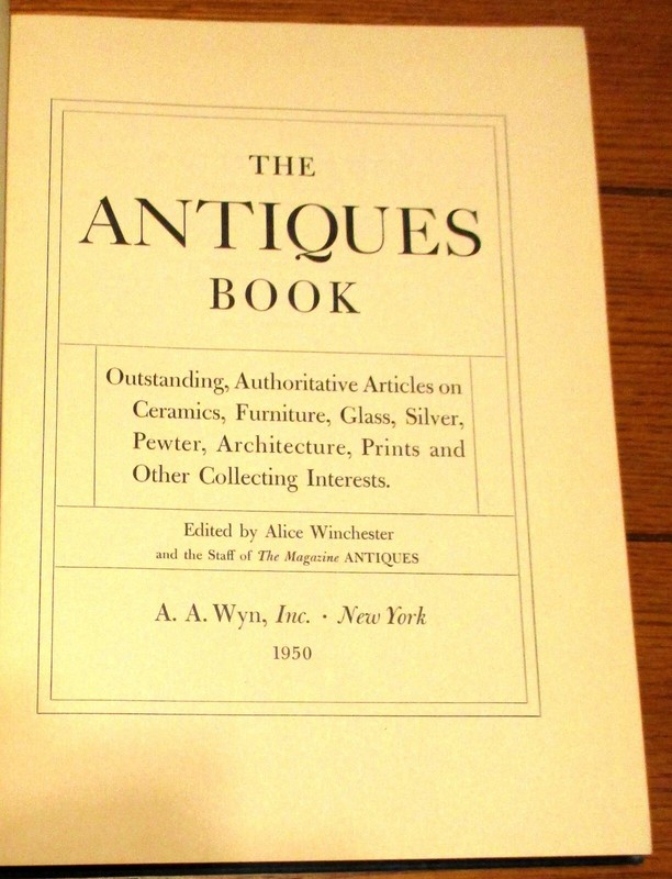 1950 The Antiques Book A.A. Wyn Publisher H/C D/J 319 Pages RARE!!! gallery