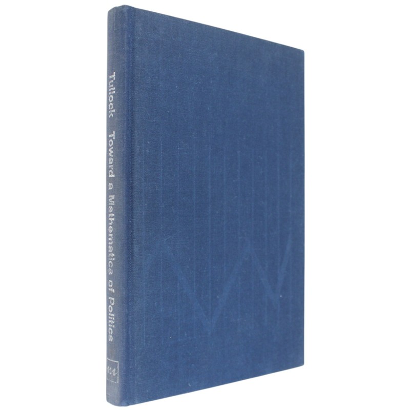 Public Choice Economics Political Science Tullock Mathematics Politics 1967 1st gallery