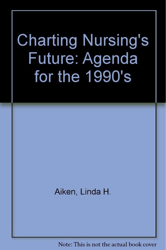 Charting Nursing’s Future: Agenda for the 1990’s
