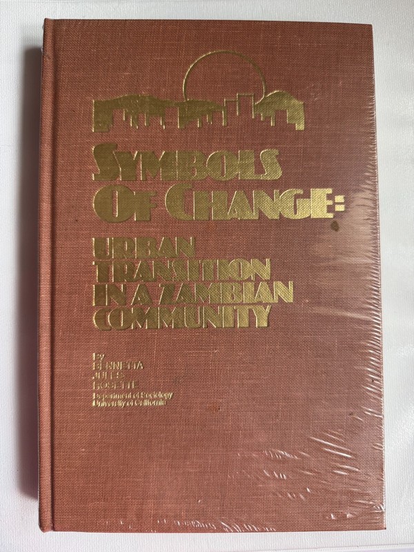 Modern Sociology Ser.: Symbols of Change : Urban Transition in a Zambian…