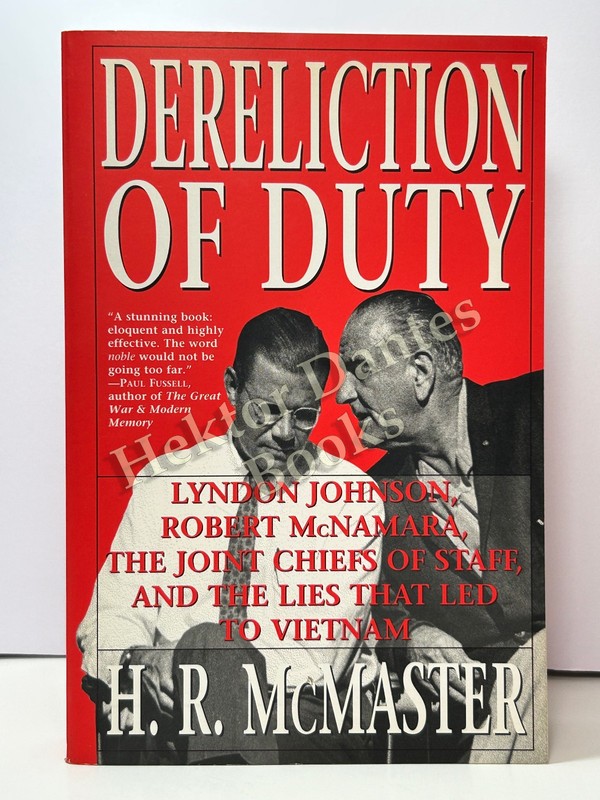 Dereliction of Duty: Lyndon Johnson, Robert M by H. R. McMaster (1998 Softcover)
