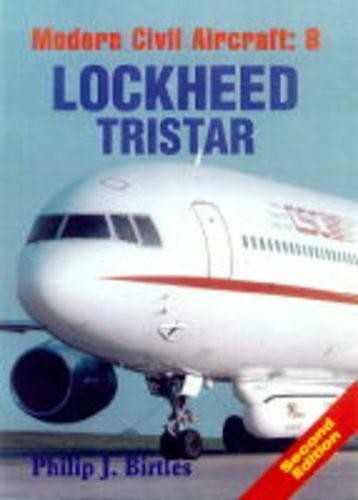 Lockheed TriStar (Modern Civil Aircraft S.) by Birtles, Philip Paperback Book