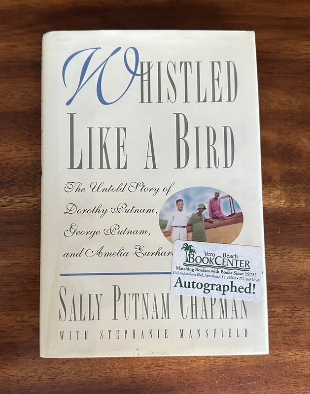Whistled Like a Bird by Sally Putnam Chapman (1997, Hardcover) SIGNED