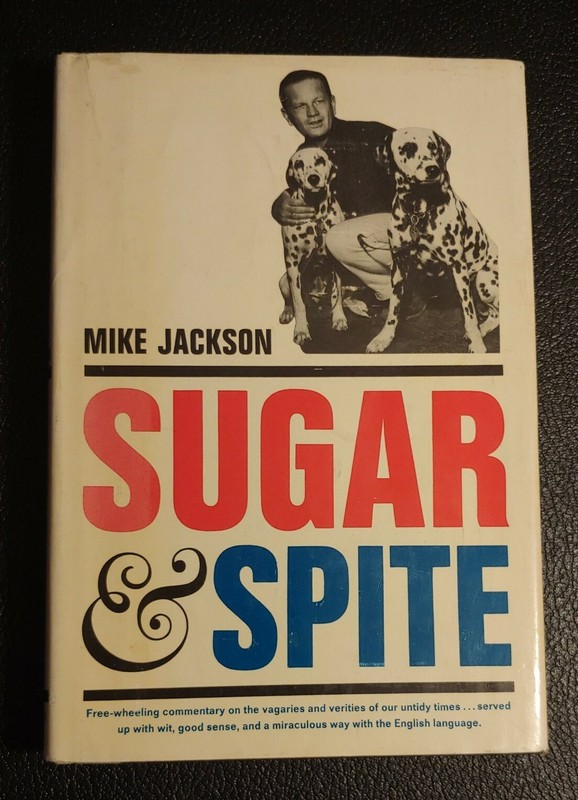 SIGNED! Sugar & Spite by Mike Jackson, 1st Edition, Los Angeles Herald Examiner