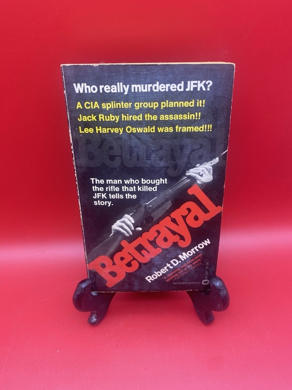 Betrayal: Who Really Murdered JFK? by Robert D. Morrow – 1976 Paperback