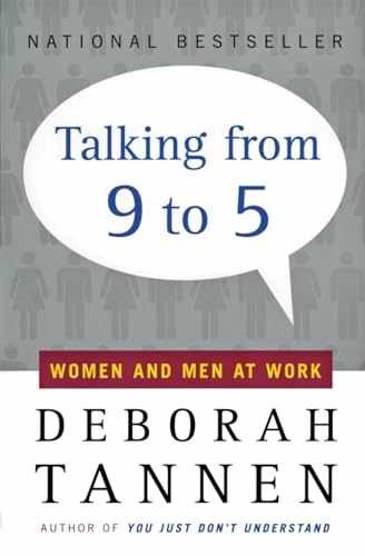 Talking from 9 to 5: Women and Men – Paperback, by Deborah Tannen – Acceptable