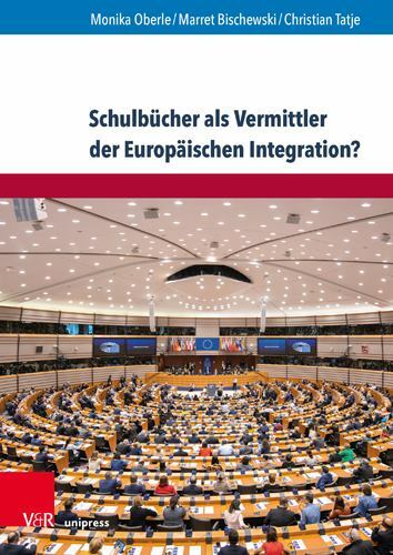 Schulbucher Als Vermittler Der Europaischen Integration? : Eine Produkt- Und …