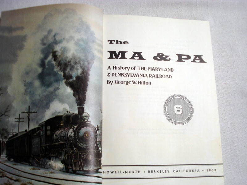 The Ma & Pa History of the Maryland & Pennsylvania Railroad HC George W. Hilton gallery