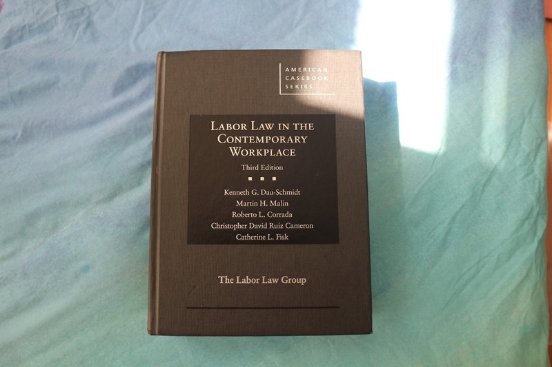 Labor Law in the Contemporary Workplace (American Casebook Series)