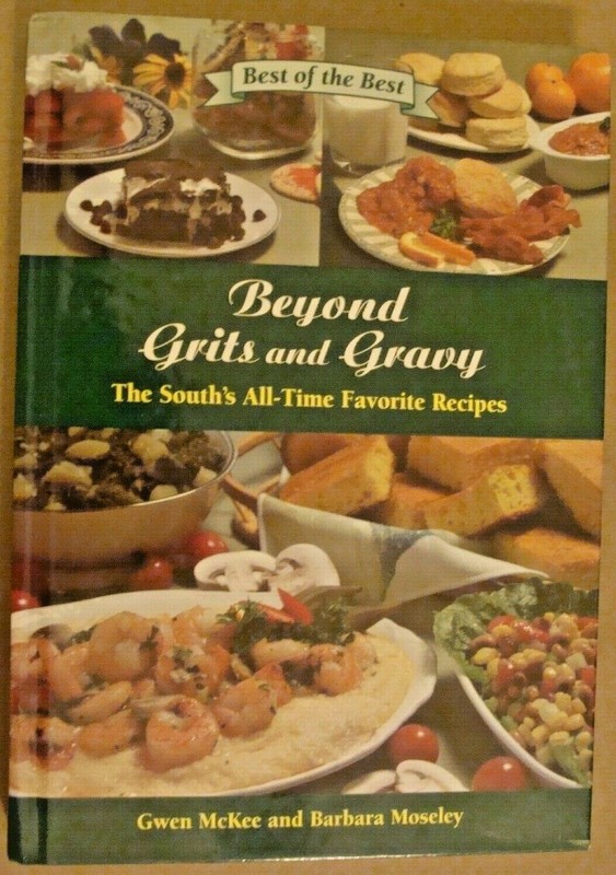 The South’s All-Time Favorite Recipes by Barbara Moseley and Gwen McKee 2004-HC