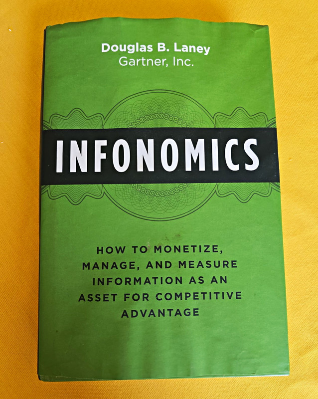 Infonomics Douglas B Laney Hardcover 1st Ed 2018 Gartner Information Asset
