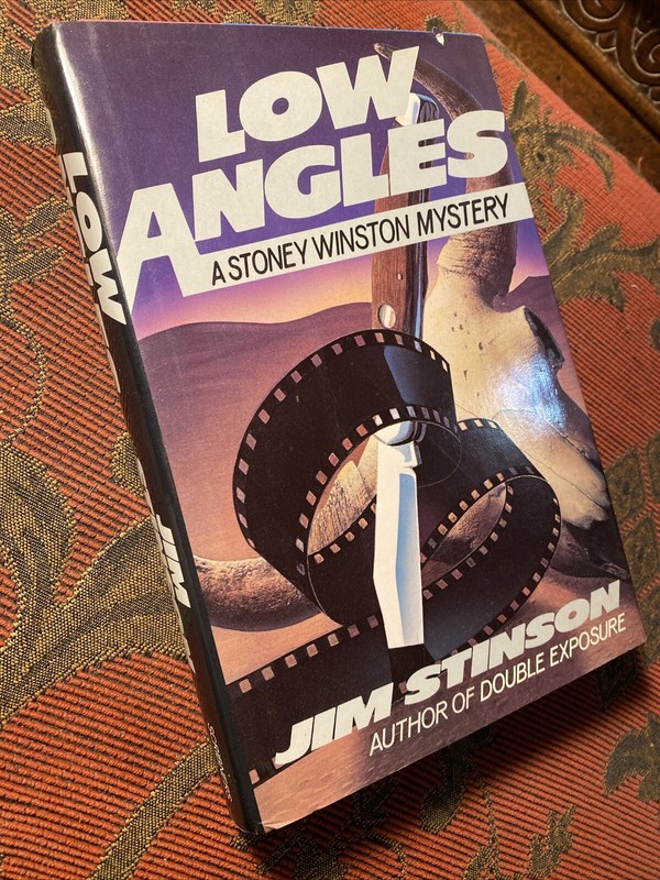 Low Angles A Stoney Winston Mystery By Jim Stinson 1st Edition 1986 HCDJ