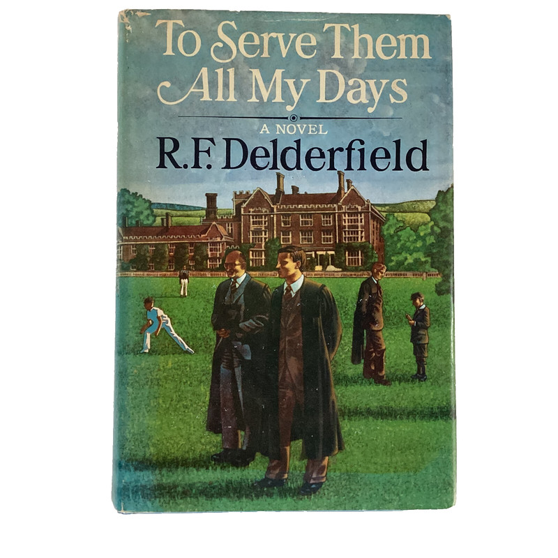 To Serve Them All My Days by R. F. Delderfield – 1972 HC DJ – Very Good