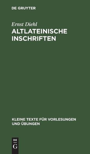 Ernst Diehl Altlateinische Inschriften (Hardback)