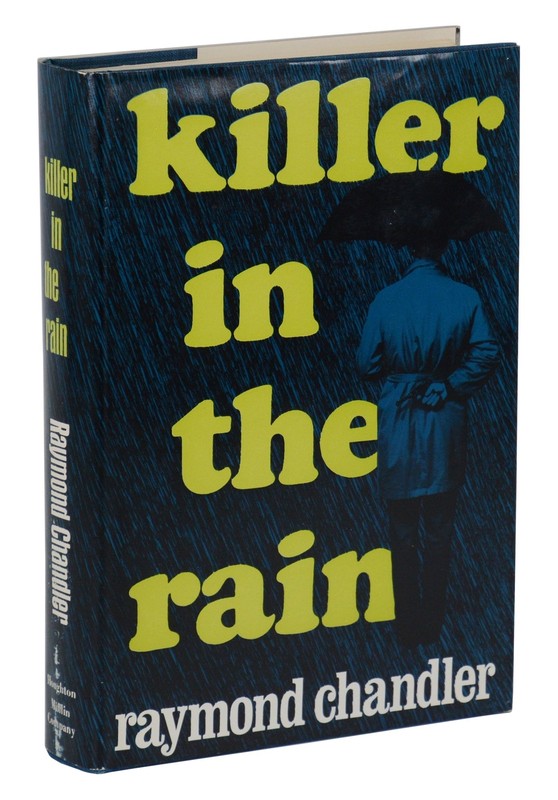 Killer in the Rain by RAYMOND CHANDLER ~ First Edition 1964 ~ 1st Printing