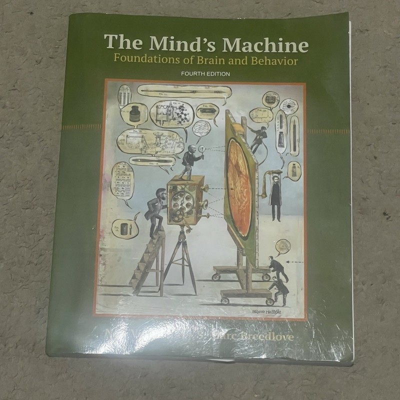 The Mind’s Machine: Foundations of Brain and Behavior by Watson, Neil V., Breed