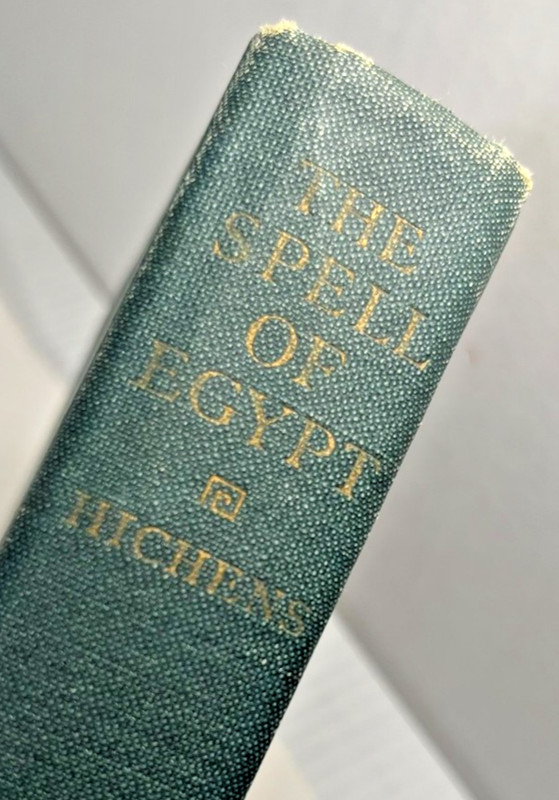 The Spell of Egypt by Robert Hichens The Century Company 1911 Acceptable