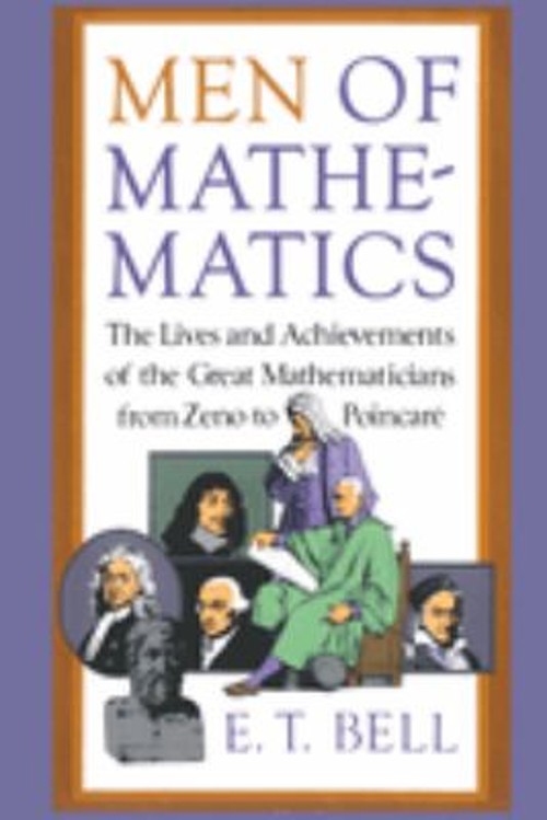 Men of Mathematics Paperback E. T. Bell