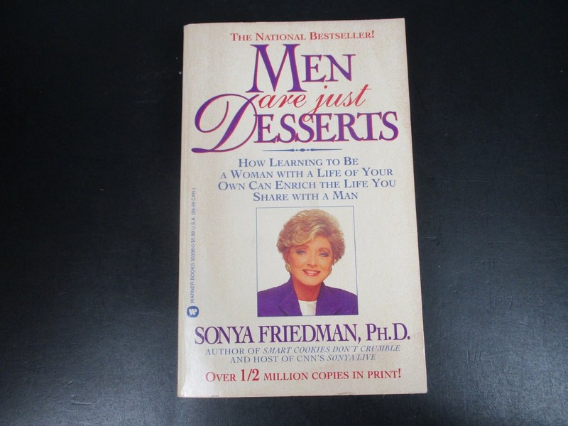 Men Are Just Desserts Sonya Friedman 1994 Reissued Edition Psychology Warner PB