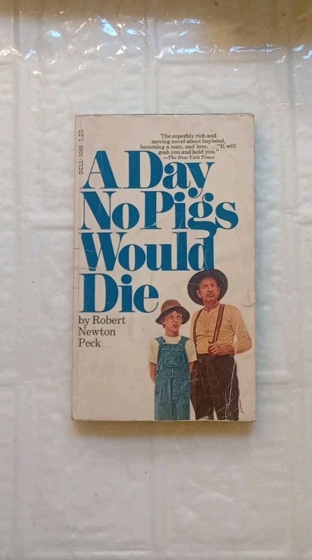 A Day No Pigs Would Die Robert Newton Peck Vtg 1974 PB 1st Dell Printing