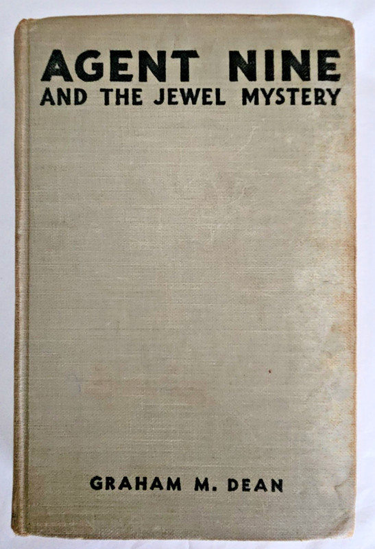 Agent Nine and the Jewel Mystery by Graham M. Dean 1935