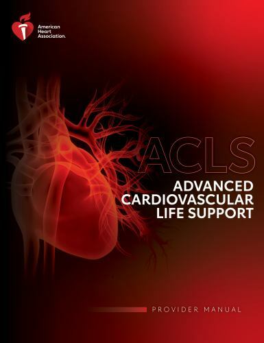 Advanced Cardiovascular Life Support Provider Manual by American Heart…