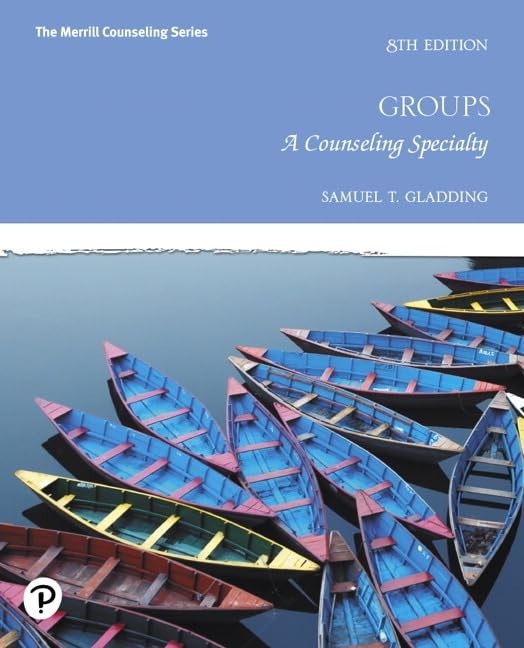 Groups: A Counseling Specialty (The…, Gladding, Samue