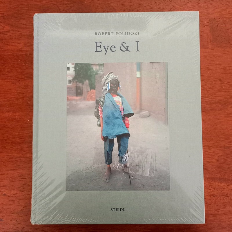 EYE & I by Robert Polidori (English) Hardcover NEW + SEALED Photography Book