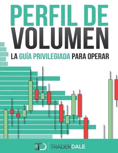 Trader Dale Perfil de Volumen (Paperback)