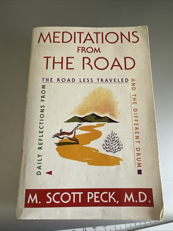 Meditations from the Road M. Scott Peck 1993 Road Less Traveled Reflections