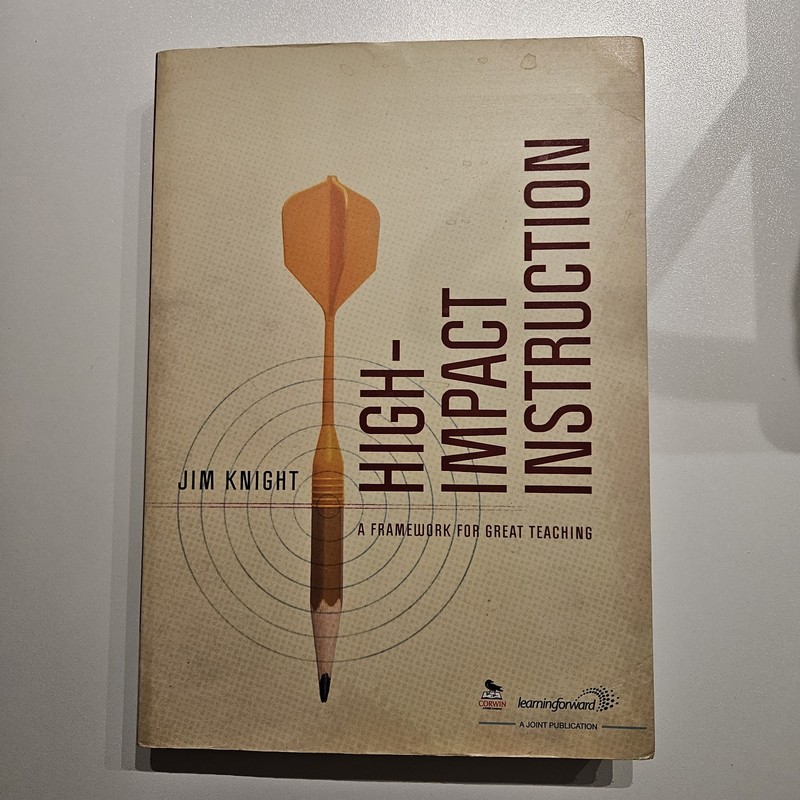 High-Impact Instruction : A Framework for Great Teaching by Jim Knight (2012,…