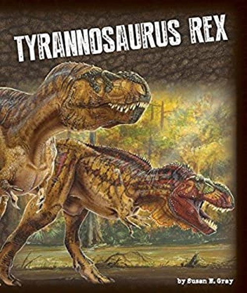 Tyrannosaurus Rex Picture Book Susan H. Gray