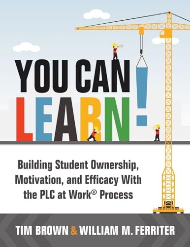 You Can Learn: Building Student Ownership, Motivation, and Efficacy With – GOOD