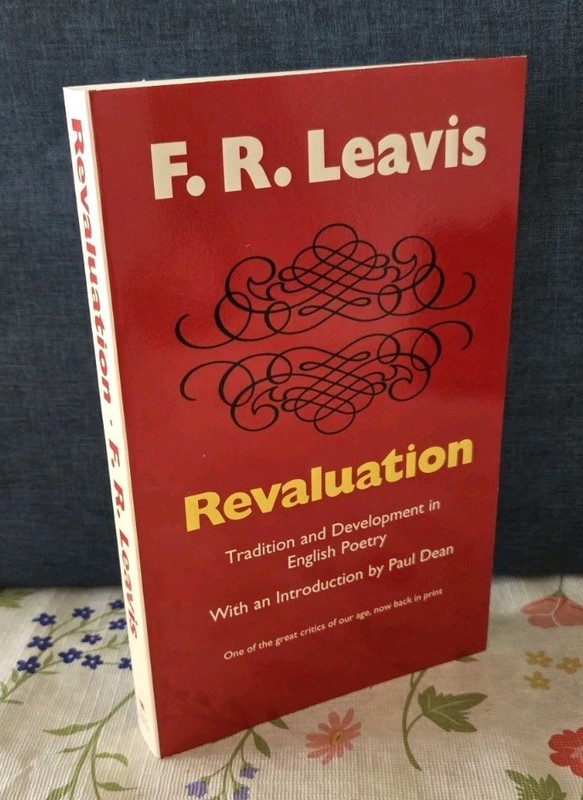 REVALUATION Tradition and Development – F. R. Leavis (1998) As New