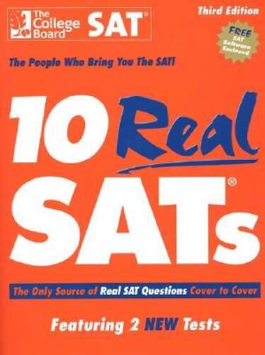 10 Real SATs, Third Edition – Paperback By The College Board – GOOD